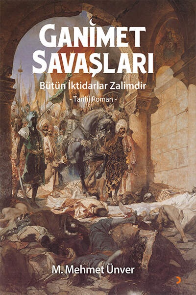 Ganimet Savaşları – Mehmet Ünver